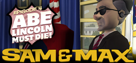 A picture of Sam and Max 104: Abe Lincoln Must Die!