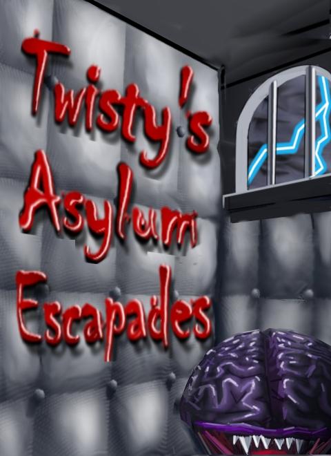 A picture of Twisty's Asylum Escapades